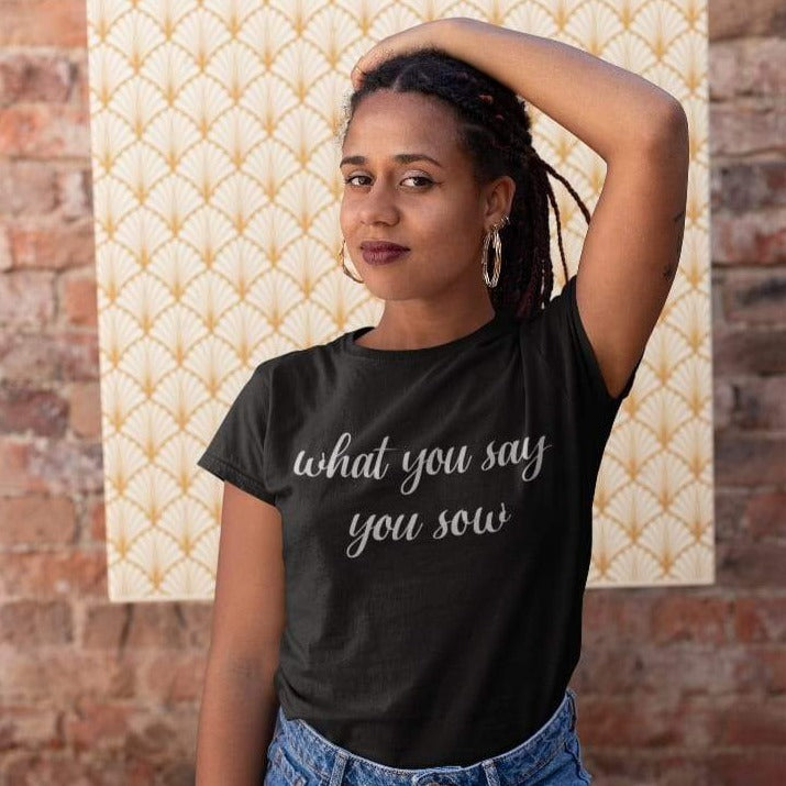 'What You Say You Sow' Relaxed T-Shirt