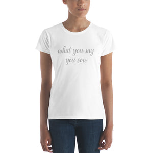 'What You Say You Sow' Slim Fit T-Shirt